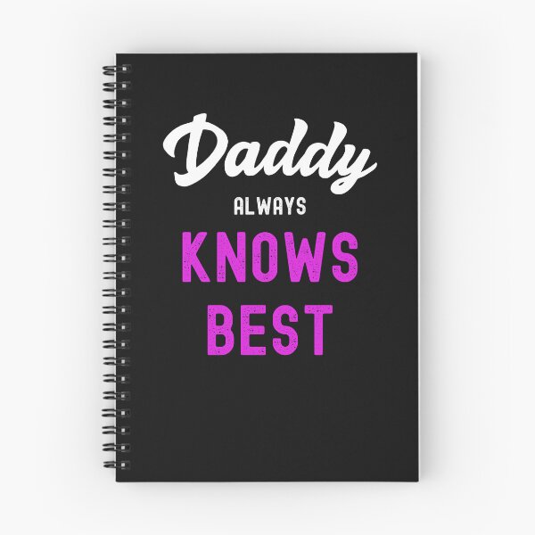 Item preview, Daddy Always Knows Best Funny Submissive Quote designed and sold by SharpThreadZ.