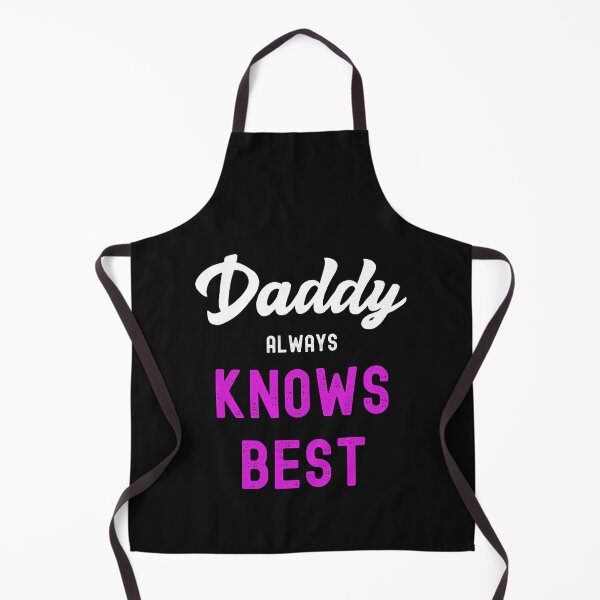 Item preview, Daddy Always Knows Best Funny Submissive Quote designed and sold by SharpThreadZ.
