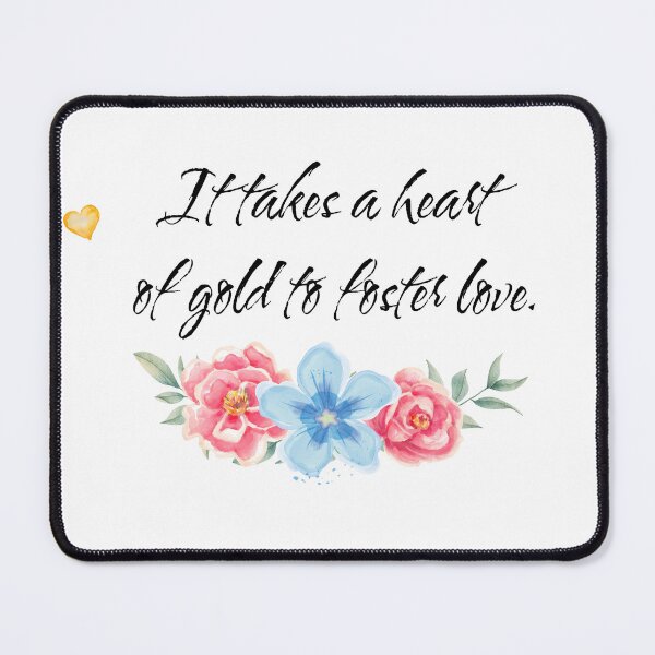 Item preview, It Takes a Heart of Gold to Foster Love designed and sold by Inkspire Design.