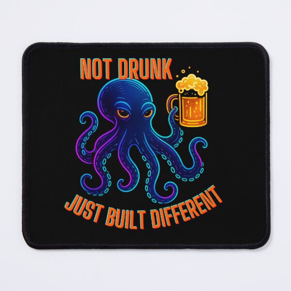 Item preview, Not Drunk, Just Built Different (with 8 Limbs) – Funny Neon Octopus Design designed and sold by Design_Your_Day.