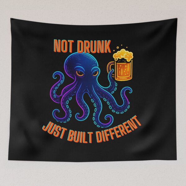 Item preview, Not Drunk, Just Built Different (with 8 Limbs) – Funny Neon Octopus Design designed and sold by Design_Your_Day.