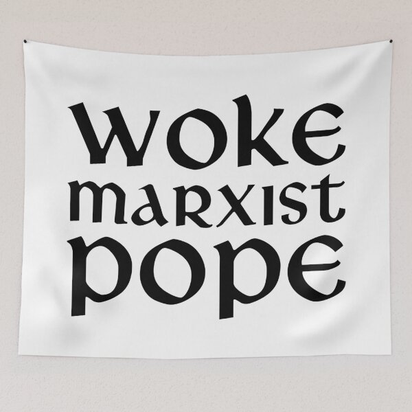 Item preview, Woke Marxist Pope V2 - Black designed and sold by sillyjess.