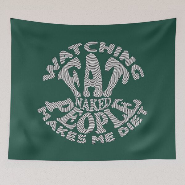 Item preview, Watching Naked Fat People Makes Me Diet designed and sold by Bearded Jester Designs.