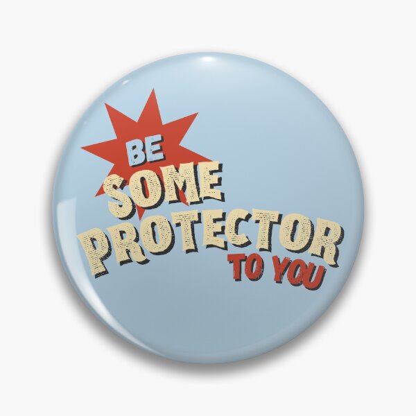 Item preview, Be some protector to you designed and sold by karma-style.