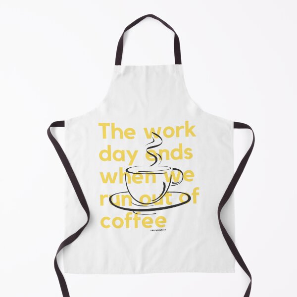 Item preview, The day ends when we run out of coffee Shirt designed and sold by giddygoldfinch.