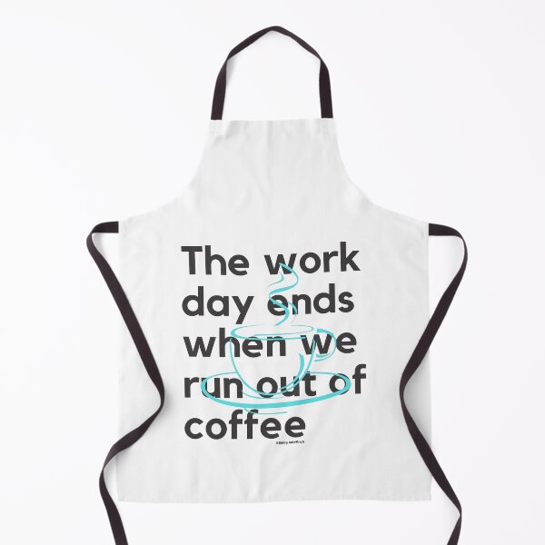 Item preview, The day ends when we run out of coffee Shirt designed and sold by giddygoldfinch.
