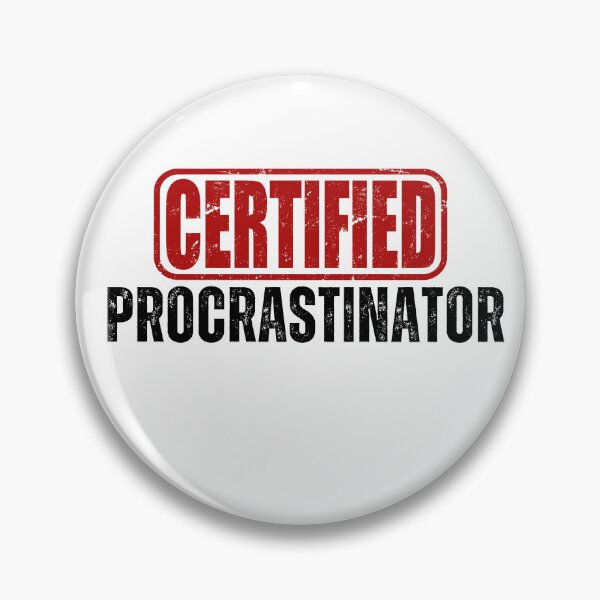Item preview, Certified Procrastinator designed and sold by Oreo2020 Creations.