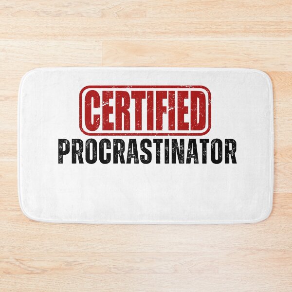 Item preview, Certified Procrastinator designed and sold by Oreo2020 Creations.