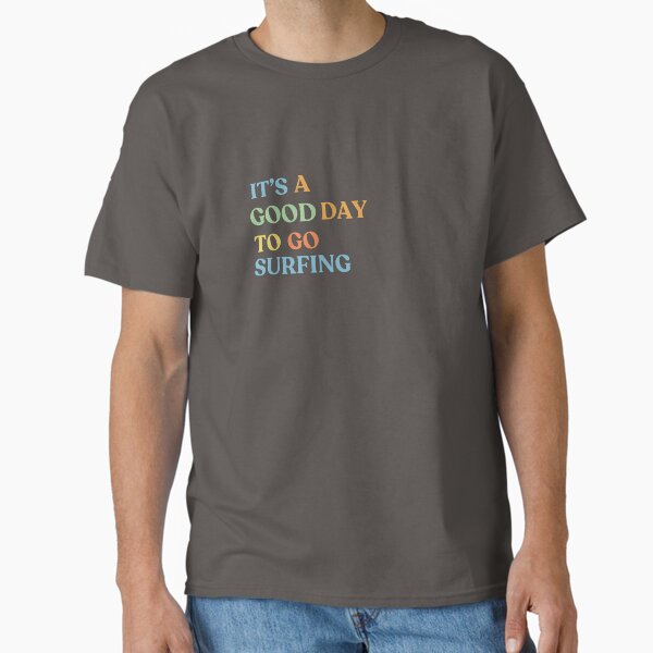 Item preview, It’s a Good Day to Go Surfing designed and sold by IbuJenArt.