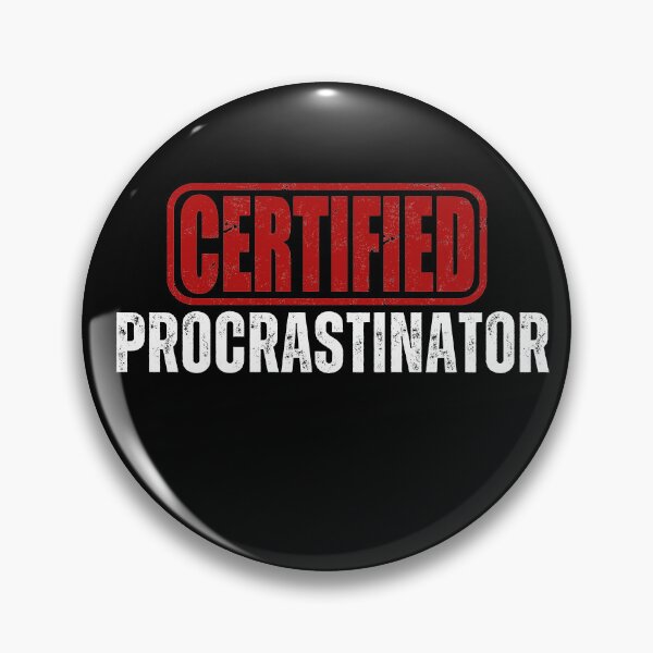 Item preview, Certified Procrastinator designed and sold by Oreo2020 Creations.