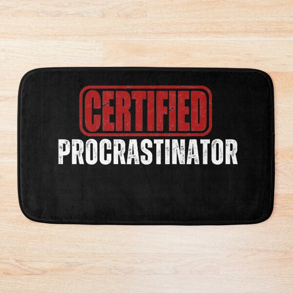 Item preview, Certified Procrastinator designed and sold by Oreo2020 Creations.