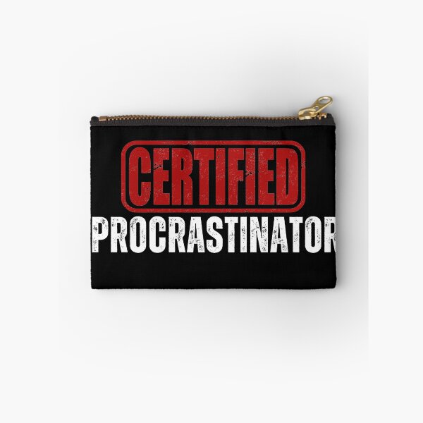 Item preview, Certified Procrastinator designed and sold by Oreo2020 Creations.