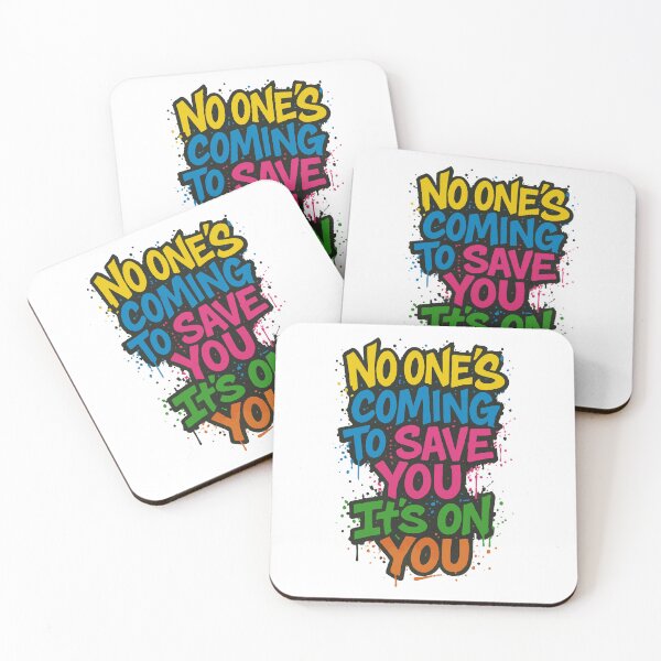Item preview, No one's coming to save you, It's on you designed and sold by Quepepa.