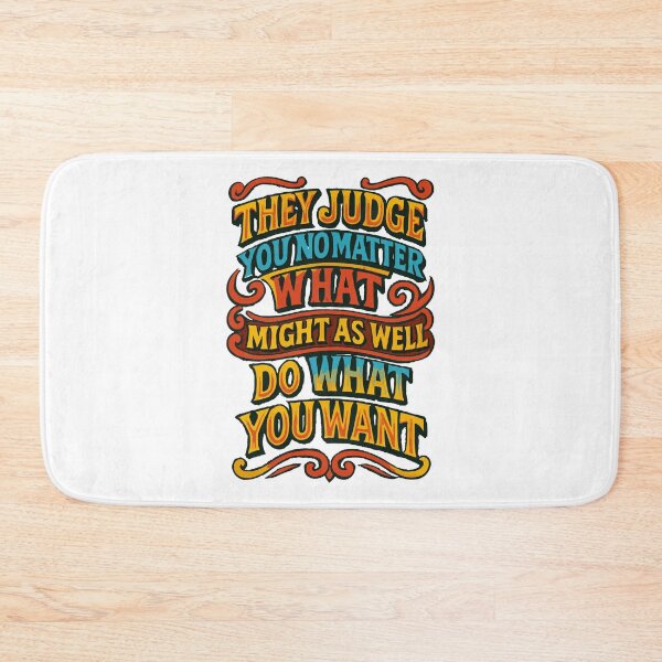 Item preview, They judge you no matter what, they might as well do what you want designed and sold by Quepepa.