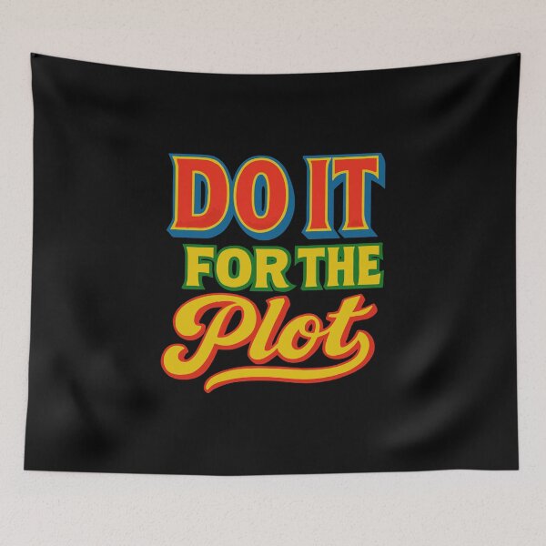 Item preview, Do it for the plot 2 designed and sold by Quepepa.
