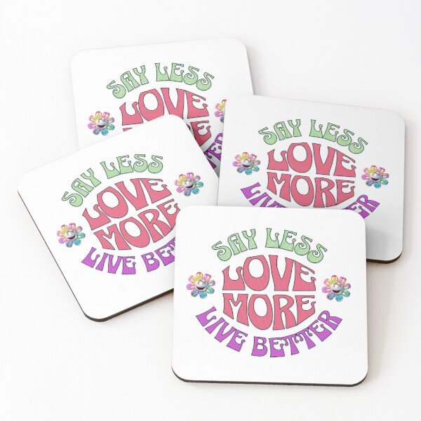 Item preview, Say Less Love More Live Better designed and sold by SoulThread Studio.