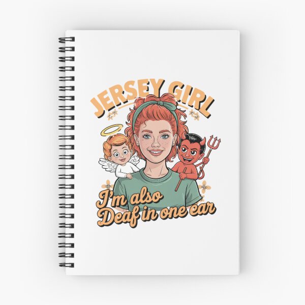Item preview, I AM A JERSEY GIRL , I HAVE AN ANGEL ON ONE SHOULDER, AND A DEVIL ON THE OTHER. I'M ALSO DEAF IN ONE EAR. designed and sold by JerseyGirls.