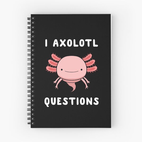 Item preview, I Axolotl Questions Cute Kawaii Drawing Funny Saying designed and sold by Delightfully Cynical.