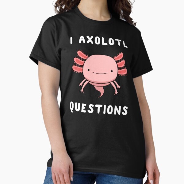 Item preview, I Axolotl Questions Cute Kawaii Drawing Funny Saying designed and sold by Delightfully Cynical.