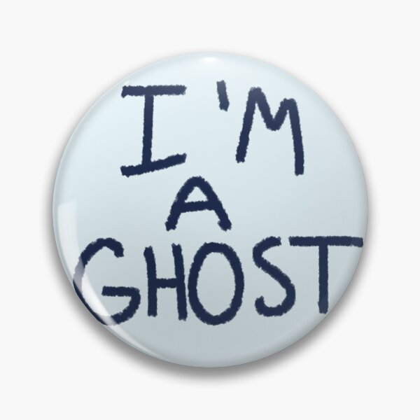 Item preview, I’M A GHOST designed and sold by TheUncannyMoon.