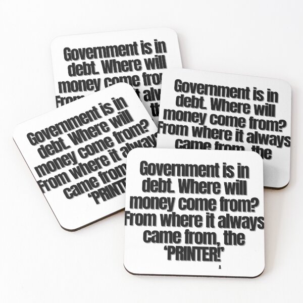 Item preview, Government is in debt. Where will money come from? From where it always came from, the ‘PRINTER!’ designed and sold by Finds.