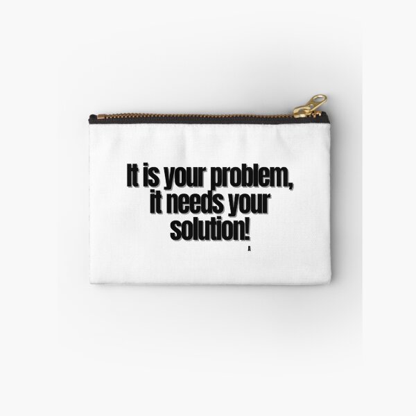 Item preview, It is your problem, it needs your solution! designed and sold by Finds.