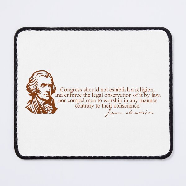 Item preview, James Madison on Separation of Church and State designed and sold by Saltypants.