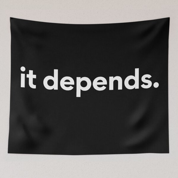Item preview, it depends designed and sold by UserThreads.