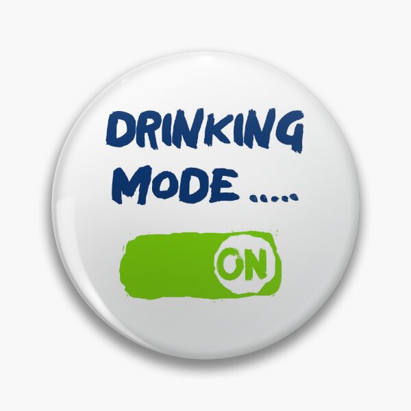 Item preview, Drinking Mode ON designed and sold by Doug's Landing.
