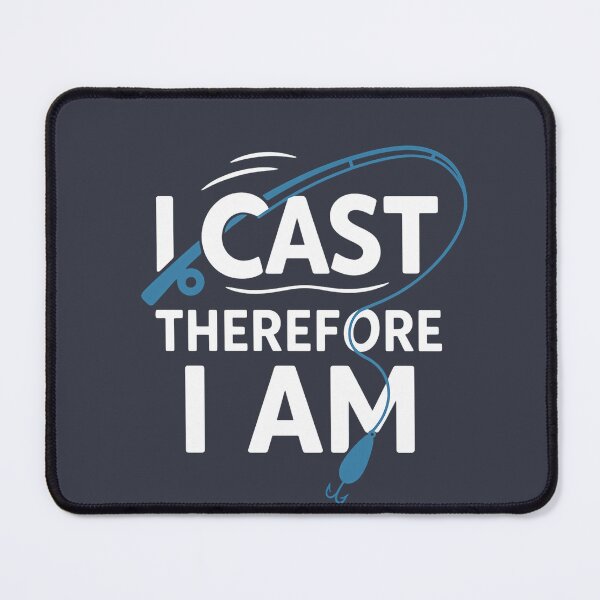 Item preview, I Cast Therefore I Am - Funny Fishing Philosophy Design for Anglers designed and sold by CosmicScare10.