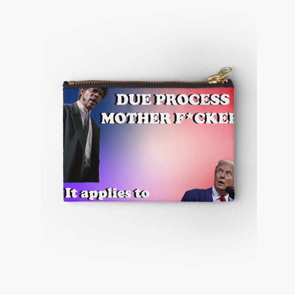 Item preview, Due Process it applies to everyone designed and sold by barkingyak.