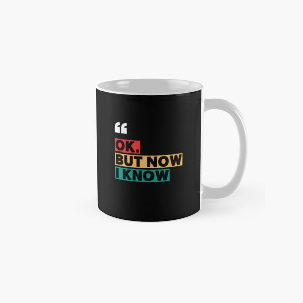 Item preview, Funny Now I Know design designed and sold by thesalmonicher.