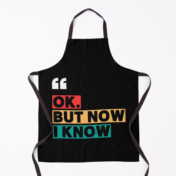 Item preview, Funny Now I Know design designed and sold by theconfusedangler.