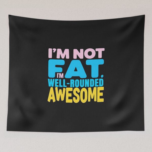 Item preview, Humorous Body Acceptance Saying designed and sold by ArtisticDesignsbyLinda.