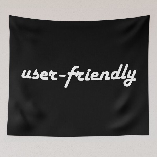 Item preview, User-Friendly designed and sold by UserThreads.