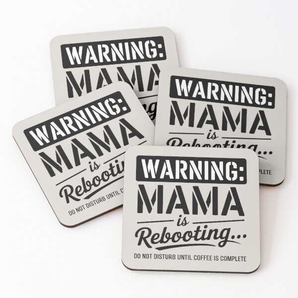 Item preview, Warning: Mama is Rebooting – Funny Coffee Quote designed and sold by Qwibbo.