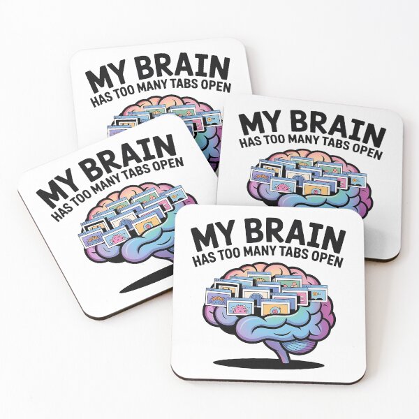 Item preview, My Brain Has Too Many Tabs Open - Funny Overthinking & Anxiety Quote designed and sold by Evolved Ape.