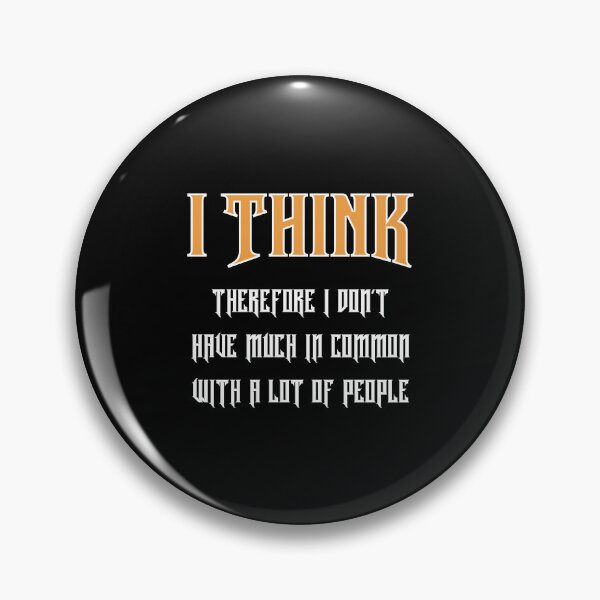Item preview, I think therefore I don't have much in common with a lot of people designed and sold by Pflugart.