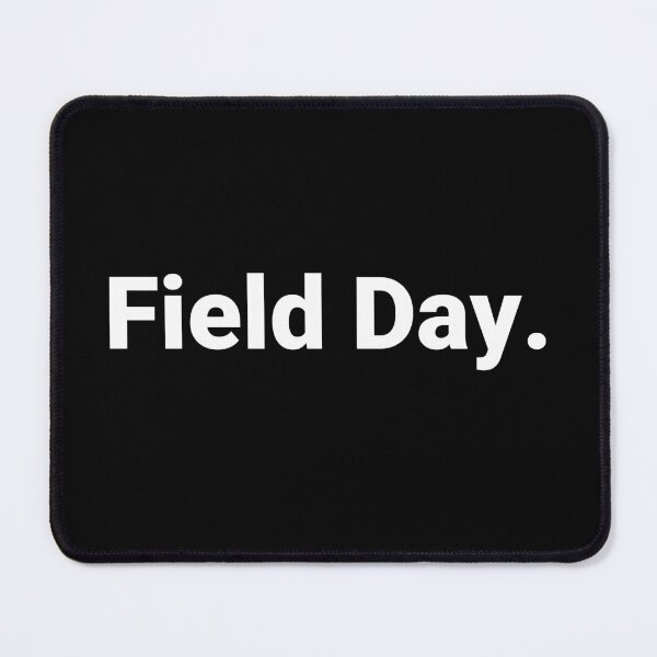 Item preview, Field Day. designed and sold by Text-based T-Shirts and Gifts.
