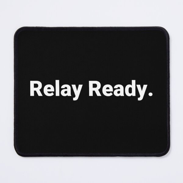 Item preview, Relay Ready. designed and sold by Text-based T-Shirts and Gifts.