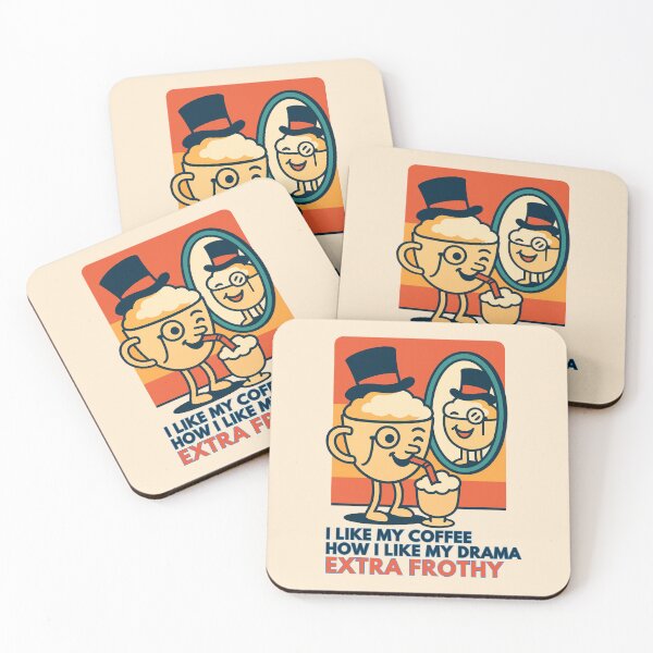 Item preview, Extra Frothy Drama designed and sold by Design Delinquent.