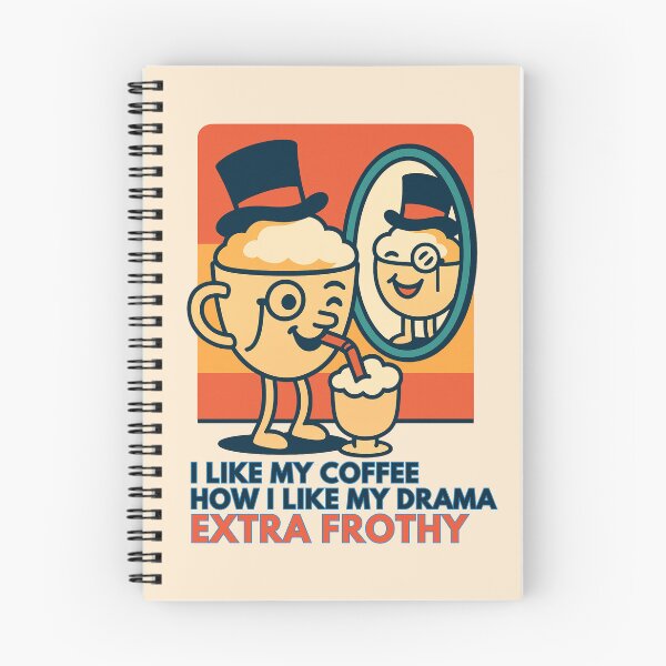 Item preview, Extra Frothy Drama designed and sold by Design Delinquent.