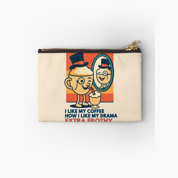 Item preview, Extra Frothy Drama designed and sold by Design Delinquent.