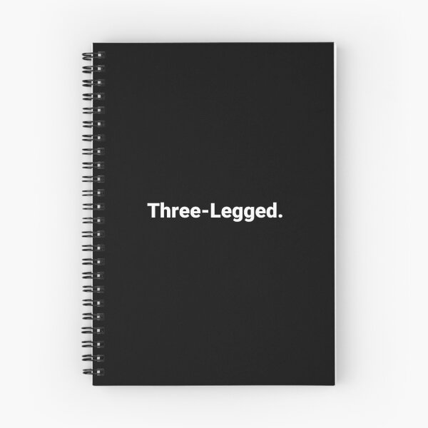 Item preview, Three-Legged. designed and sold by Text-based T-Shirts and Gifts.