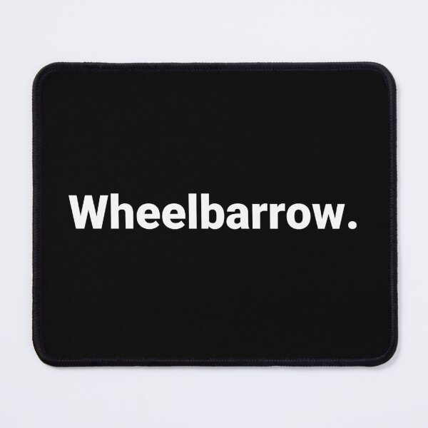 Item preview, Wheelbarrow. designed and sold by Text-based T-Shirts and Gifts.