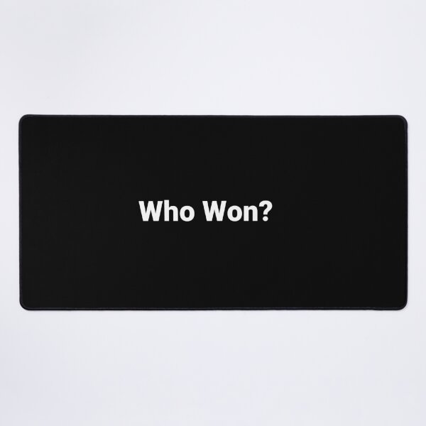 Item preview, Who Won? designed and sold by Text-based T-Shirts and Gifts.