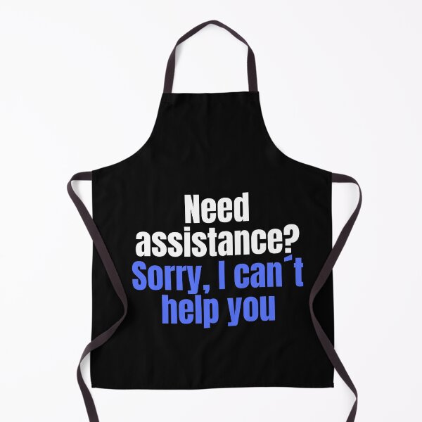 Item preview, Need assistance? I can´t help you designed and sold by theconfusedangler.