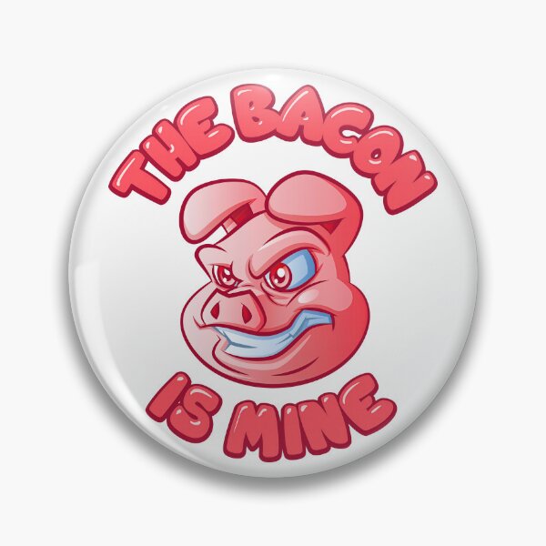 Item preview, The Bacon is Mine designed and sold by Trexyca Artworks Store.