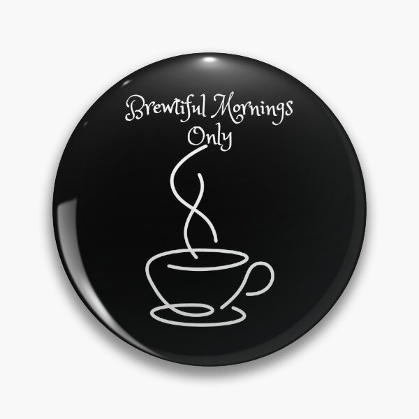 Item preview, Brewtiful morning only designed and sold by MOPAROdesign.