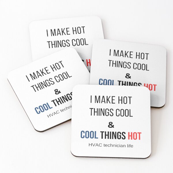 Item preview,  I Make Hot Things Cool and Cool Things Hot  HVAC Technician Life designed and sold by DigitalMagShop.